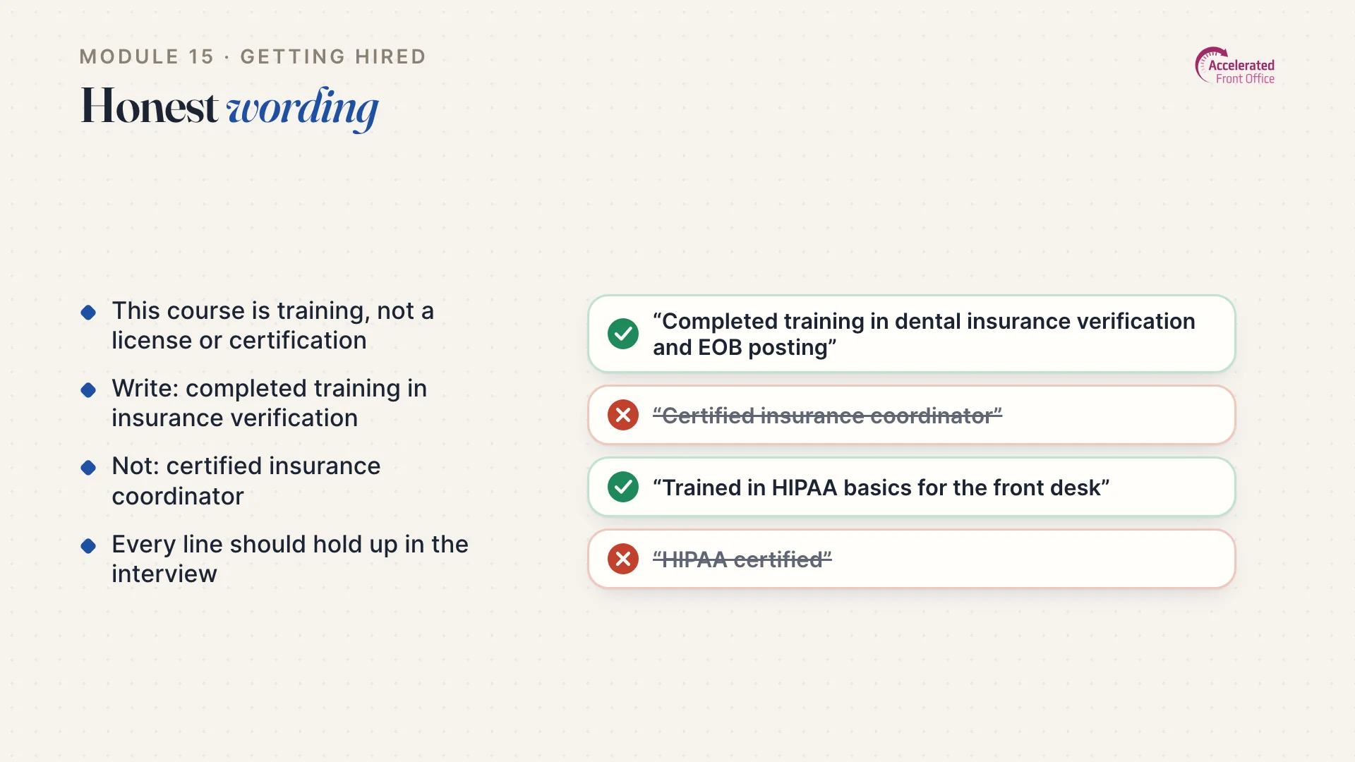 Lesson slide: honest resume wording, such as 'completed training in dental insurance verification' instead of 'certified insurance coordinator'.